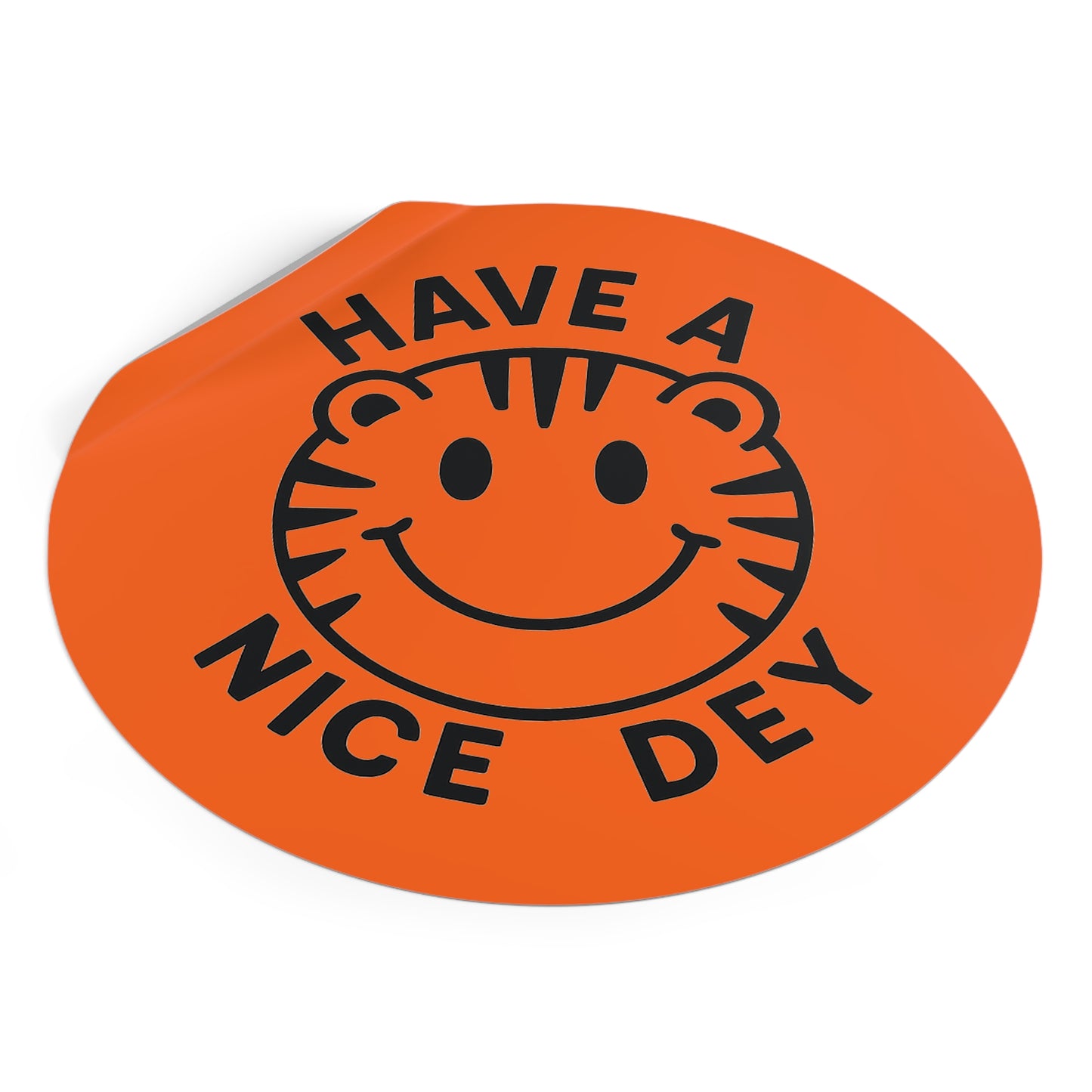 Have a Nice Dey Cheerful Vinyl Stickers, Perfect for Gifts, Scrapbooking, Cheer, Good Vibes, Teacher Appreciation