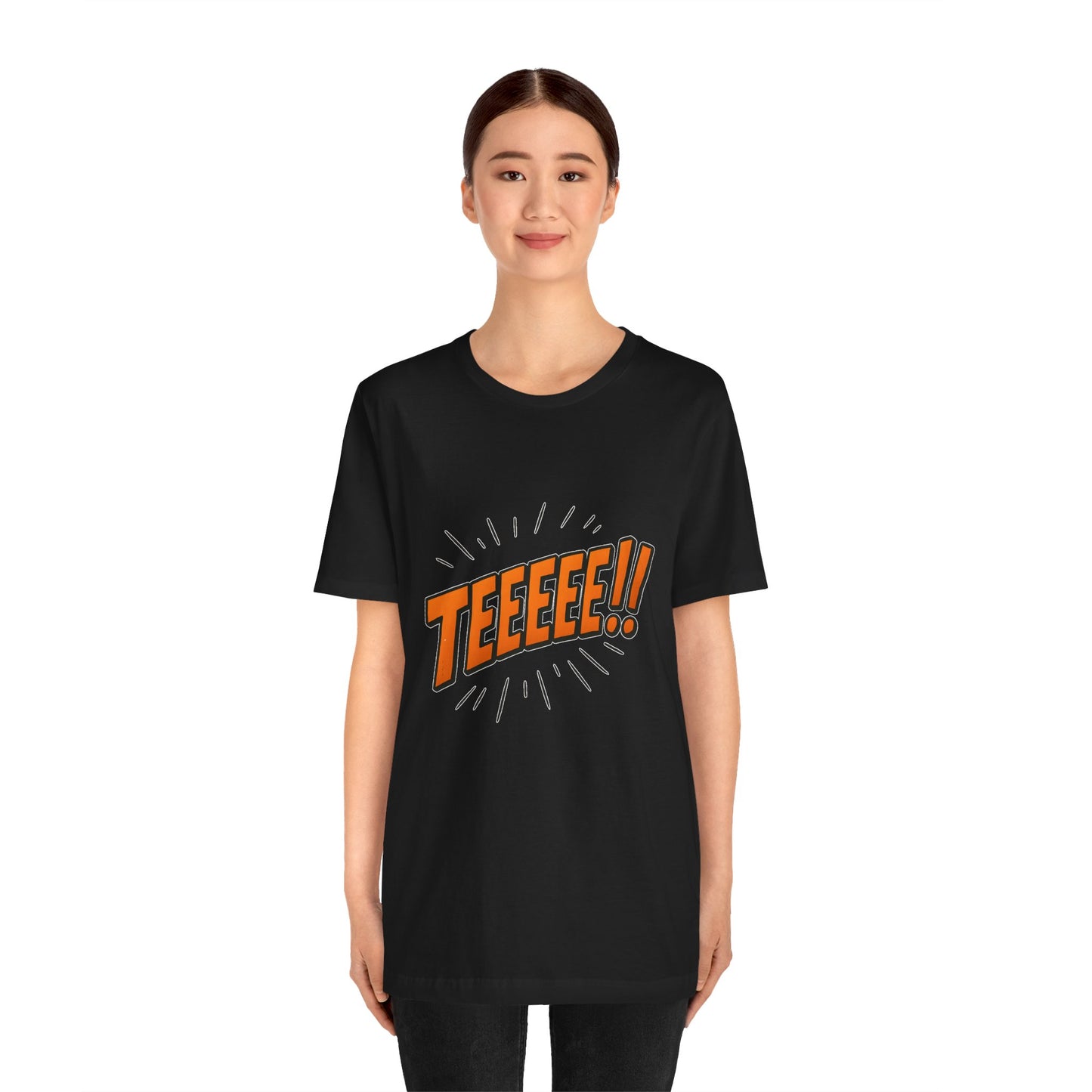 TEEEEEE!! Unisex Jersey Short Sleeve Shirt