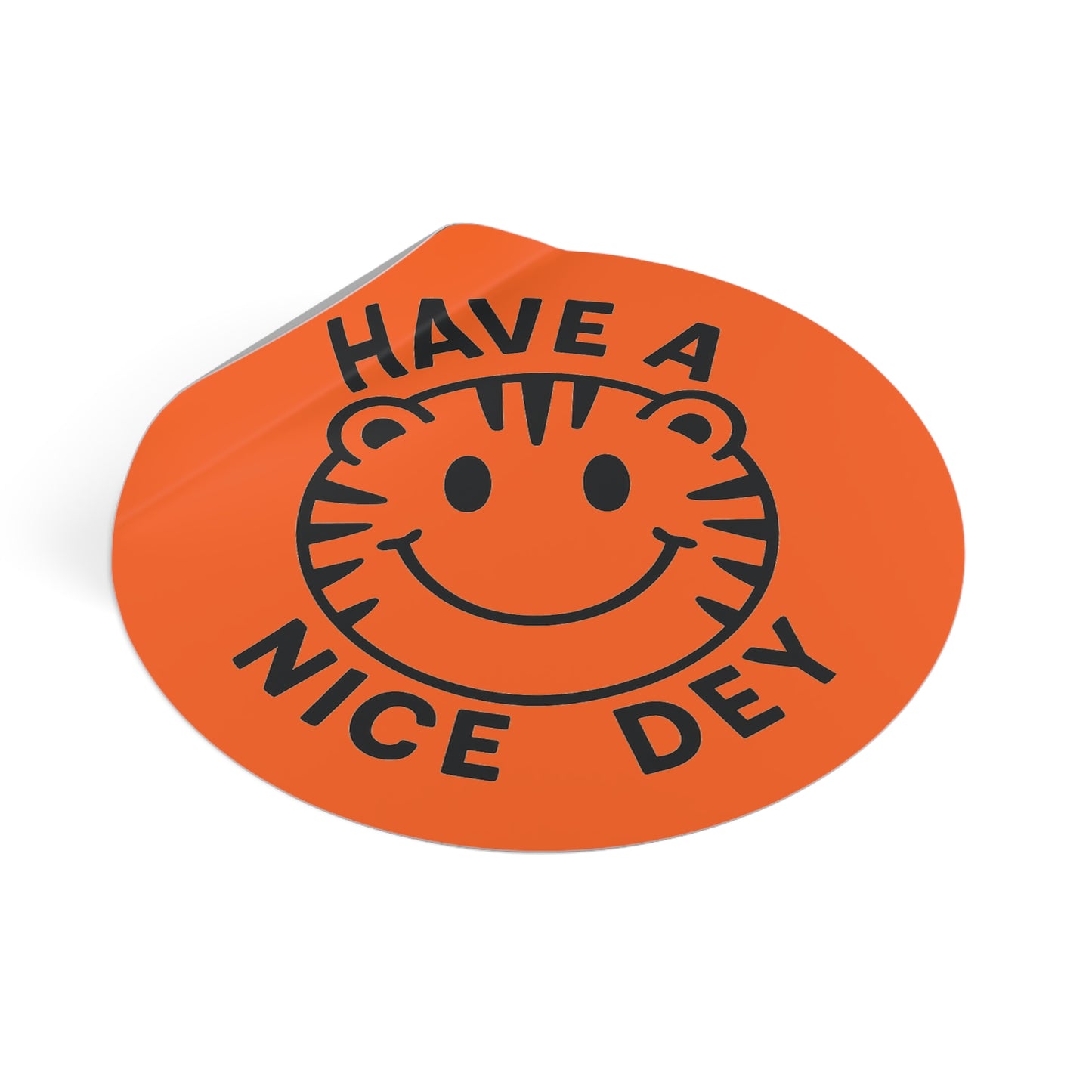 Have a Nice Dey Cheerful Vinyl Stickers, Perfect for Gifts, Scrapbooking, Cheer, Good Vibes, Teacher Appreciation