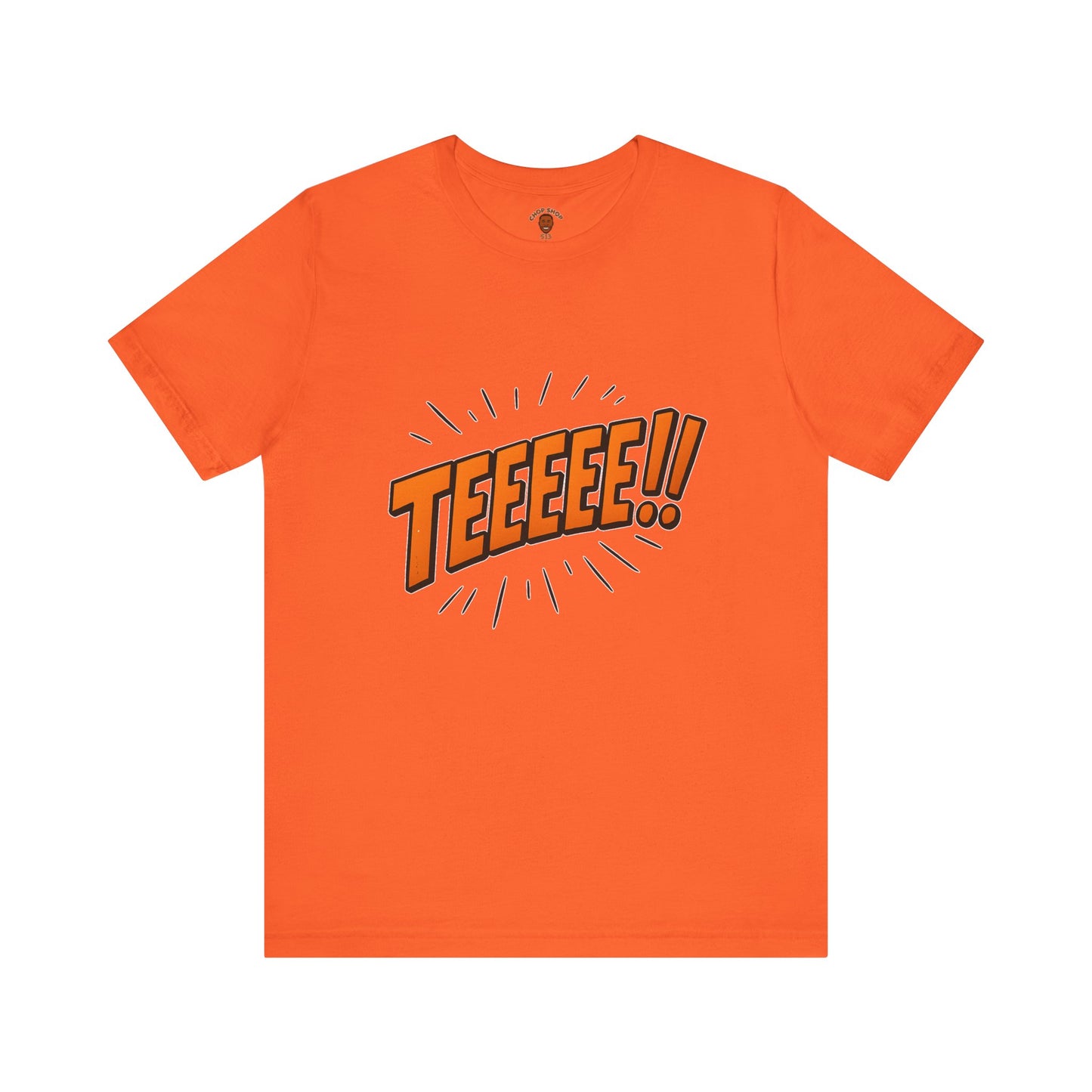 TEEEEEE!! Unisex Jersey Short Sleeve Shirt