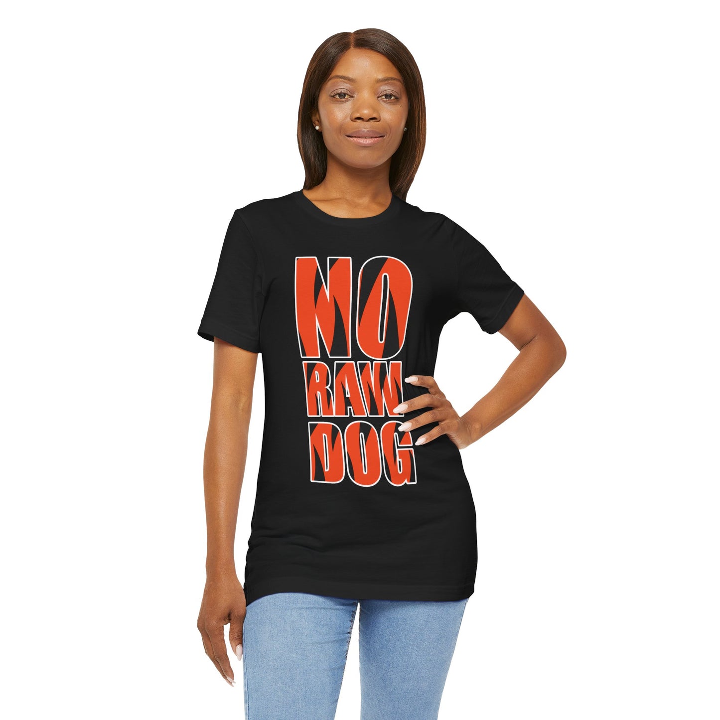 NO RAW DOG Unisex Graphic Tee with Bold Text | Fun Casual Wear, Gift for Friends, Streetwear, Eco-Friendly Fashion, Perfect for Parties