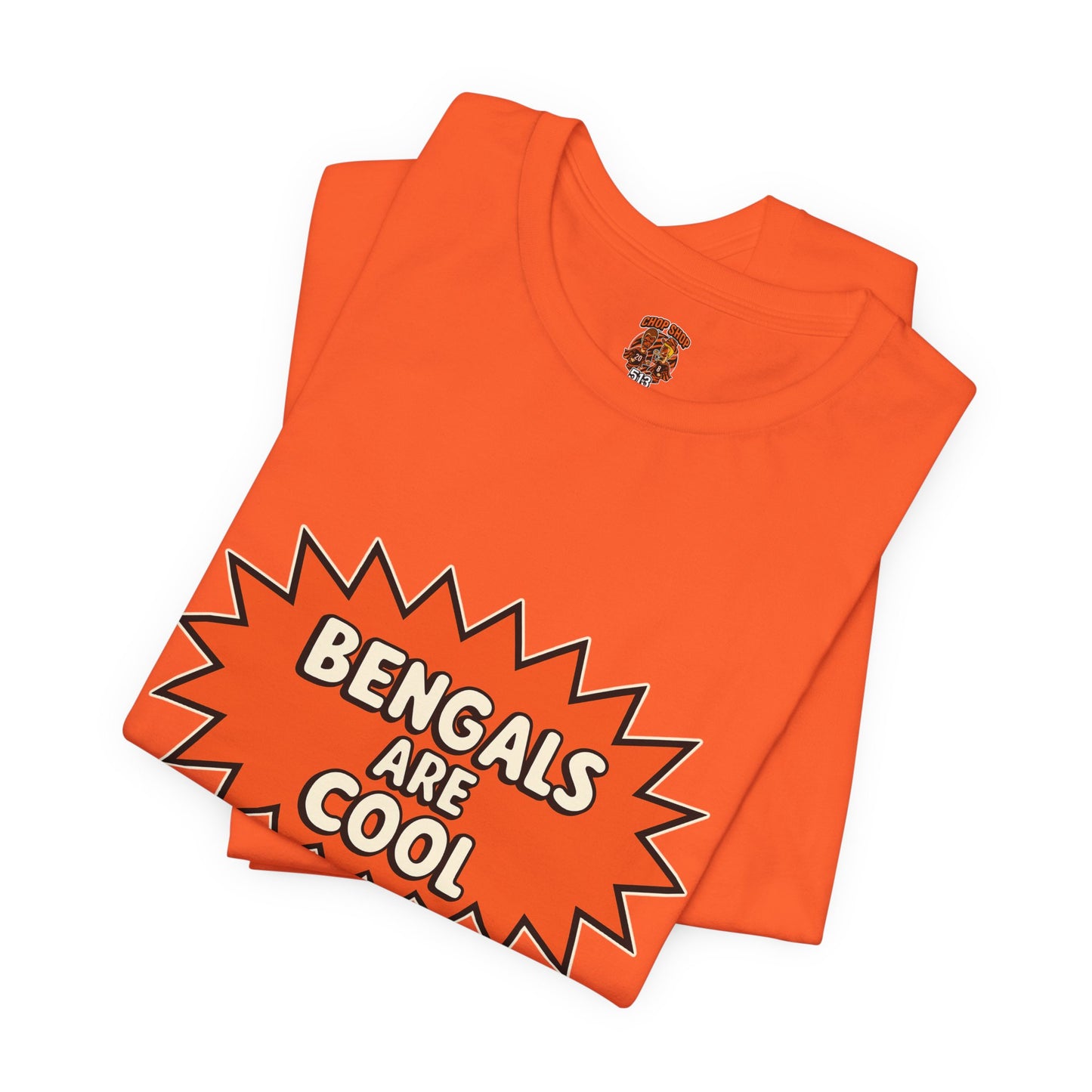 Bengals Are Cool T-Shirt, Vibrant Orange Tee, Casual Sports Shirt, Gift for Bengals Fans, Unisex Short Sleeve Top