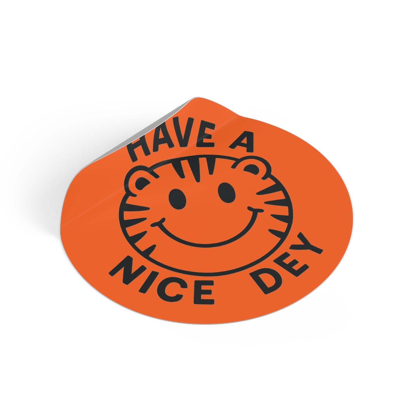 Have a Nice Dey Cheerful Vinyl Stickers, Perfect for Gifts, Scrapbooking, Cheer, Good Vibes, Teacher Appreciation