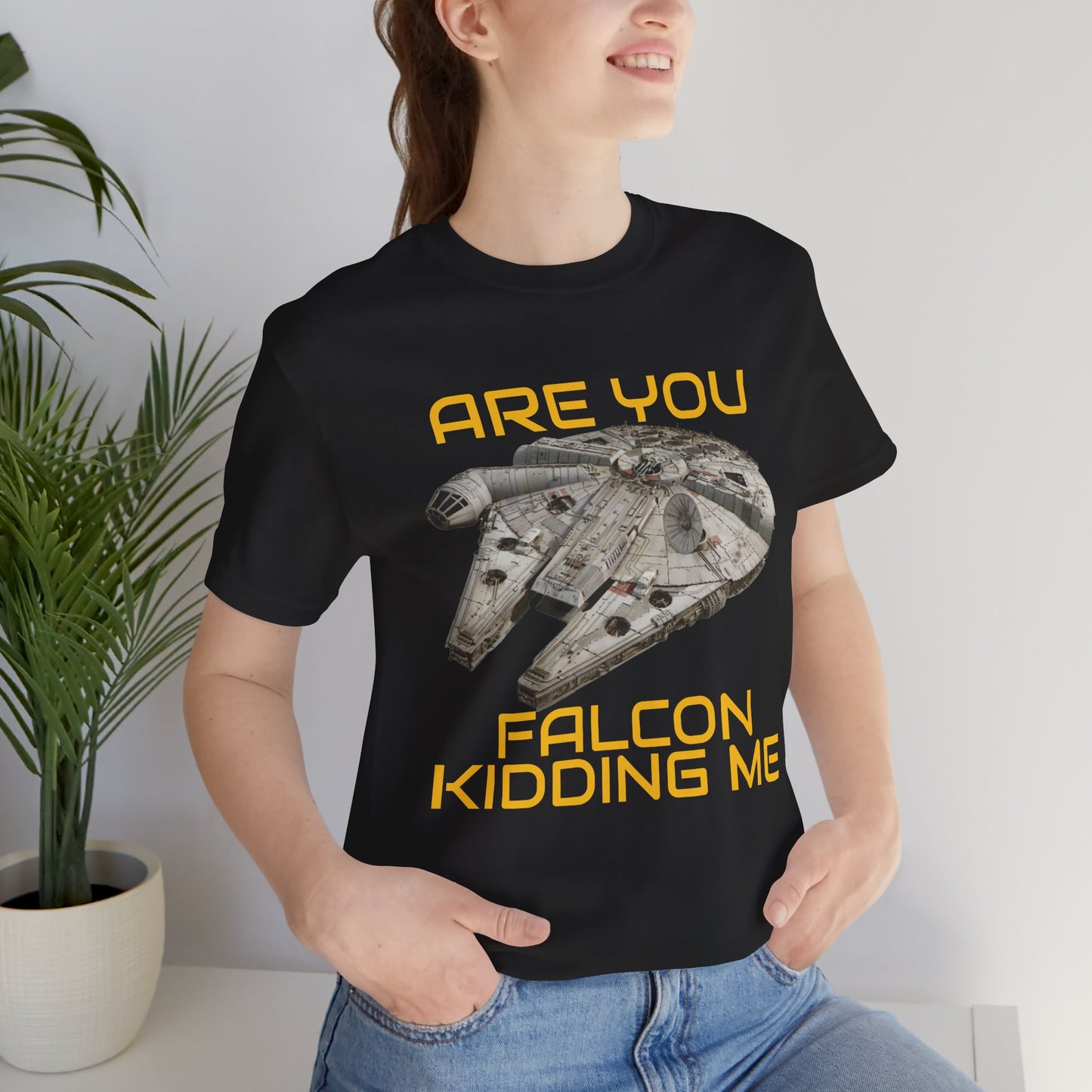 Star Wars Inspired Tee: Are You Falcon Kidding Me?, Movie Apparel, Unisex Tee, Geeky Gift, Sci-Fi Fashion, Comic-Con Style