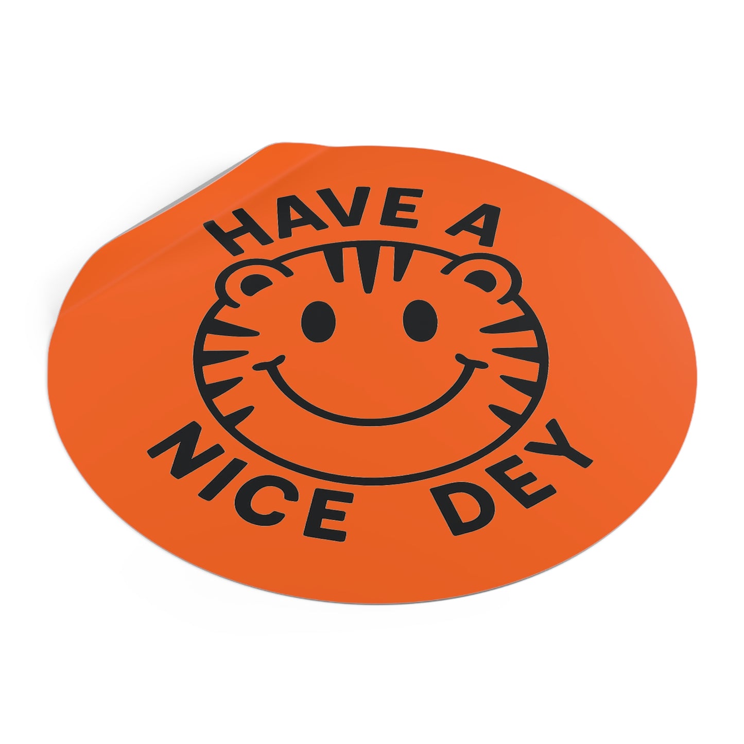 Have a Nice Dey Cheerful Vinyl Stickers, Perfect for Gifts, Scrapbooking, Cheer, Good Vibes, Teacher Appreciation