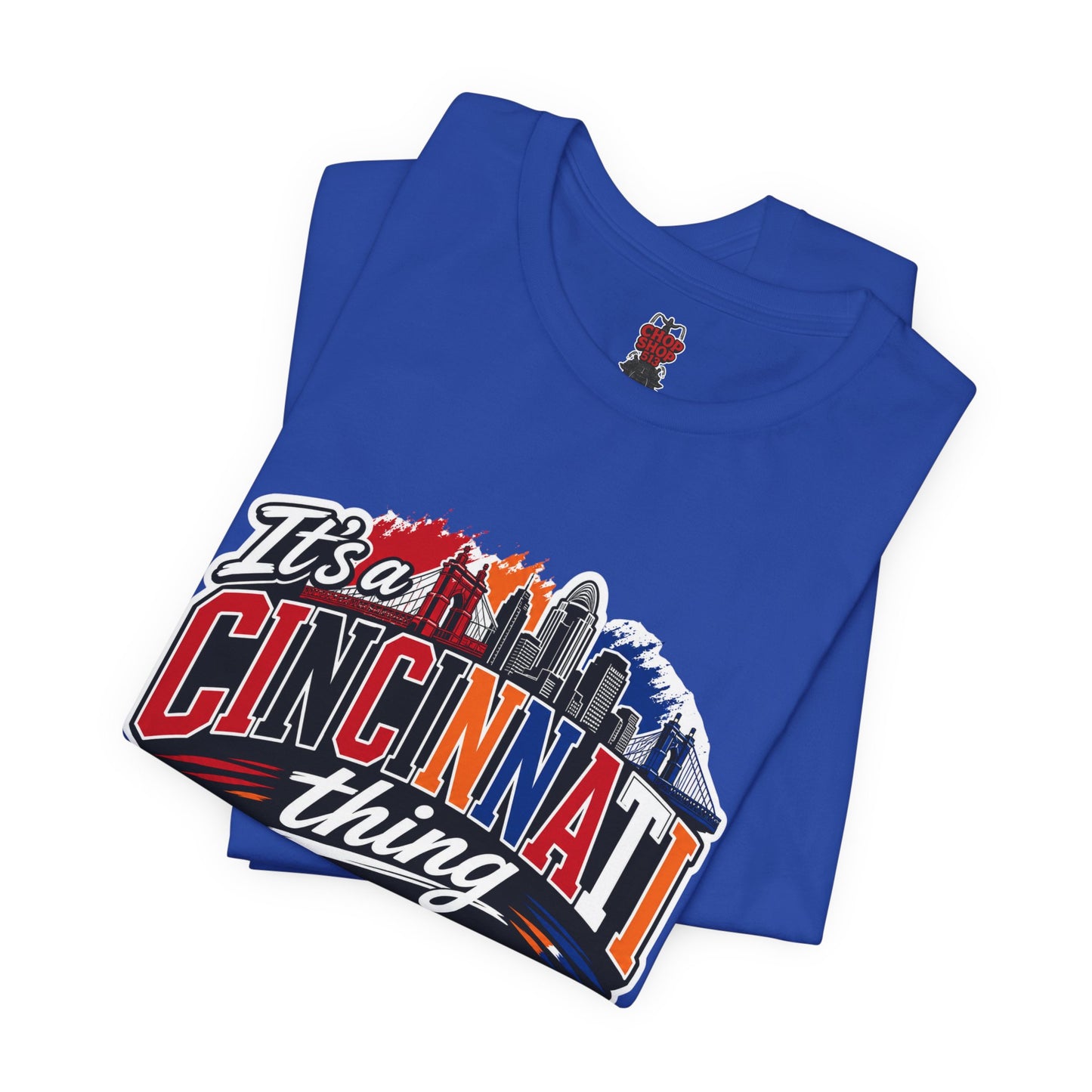 Cincinnati Skyline Tee — "It’s a Cincinnati Thing You Wouldn’t Understand"