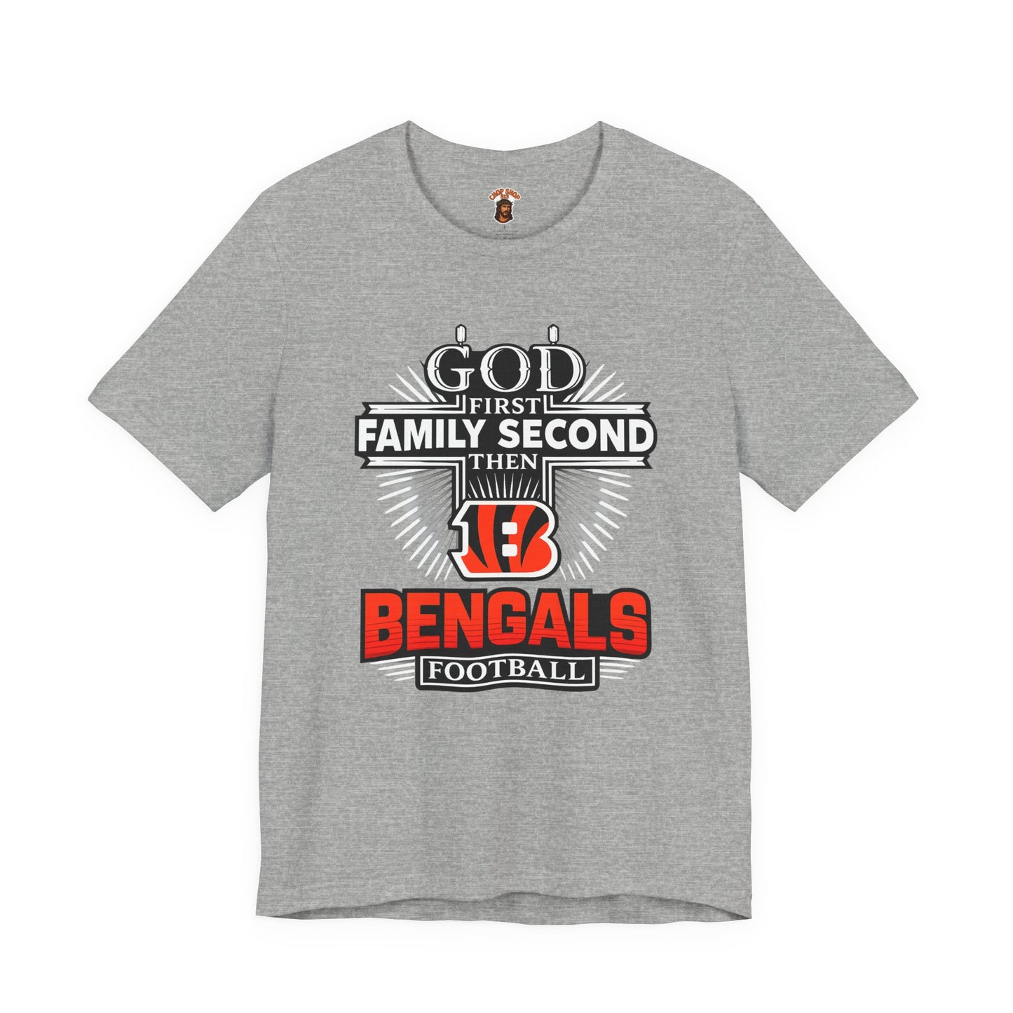 God 1st Bengals Football Tee — "God First, Family Second, Then Bengals" Fan Shirt