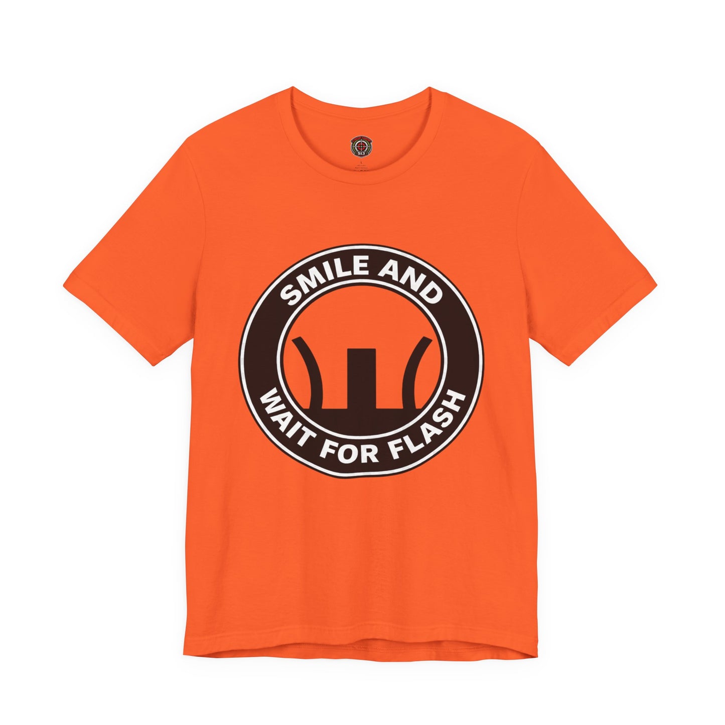 AR-Smile and Wait for Flash T-Shirt — Photography Humor Tee
