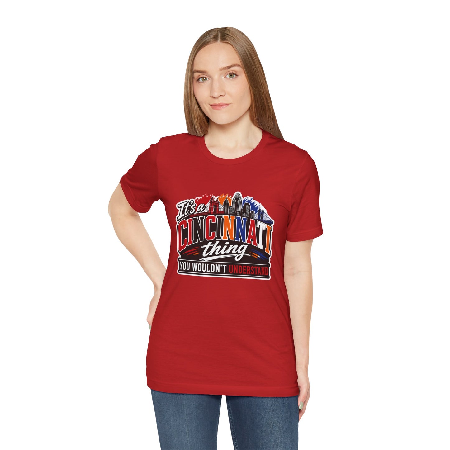 Cincinnati Skyline Tee — "It’s a Cincinnati Thing You Wouldn’t Understand"