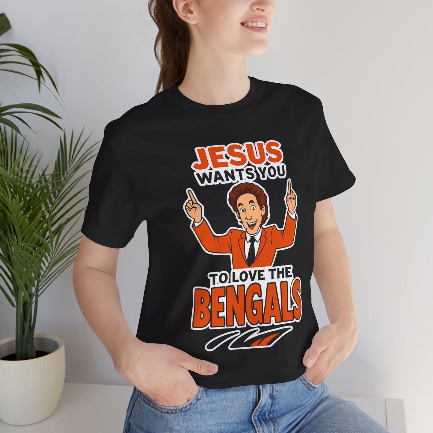 Jesus Wants You to Love the Bengals Tee, Funny T-Shirt for Sports Fans, Unisex Graphic Tee, Perfect Gift for Game Day, Family [...]