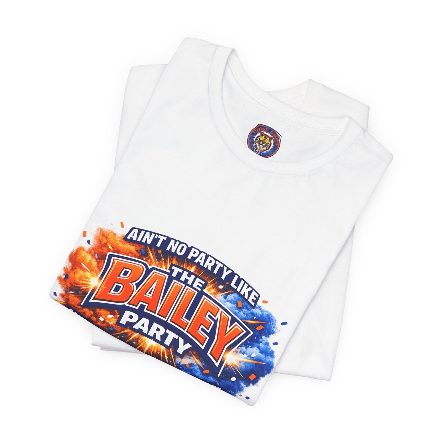 Bailey Party T-Shirt — "Ain't No Party Like The Bailey Party" Graphic Tee