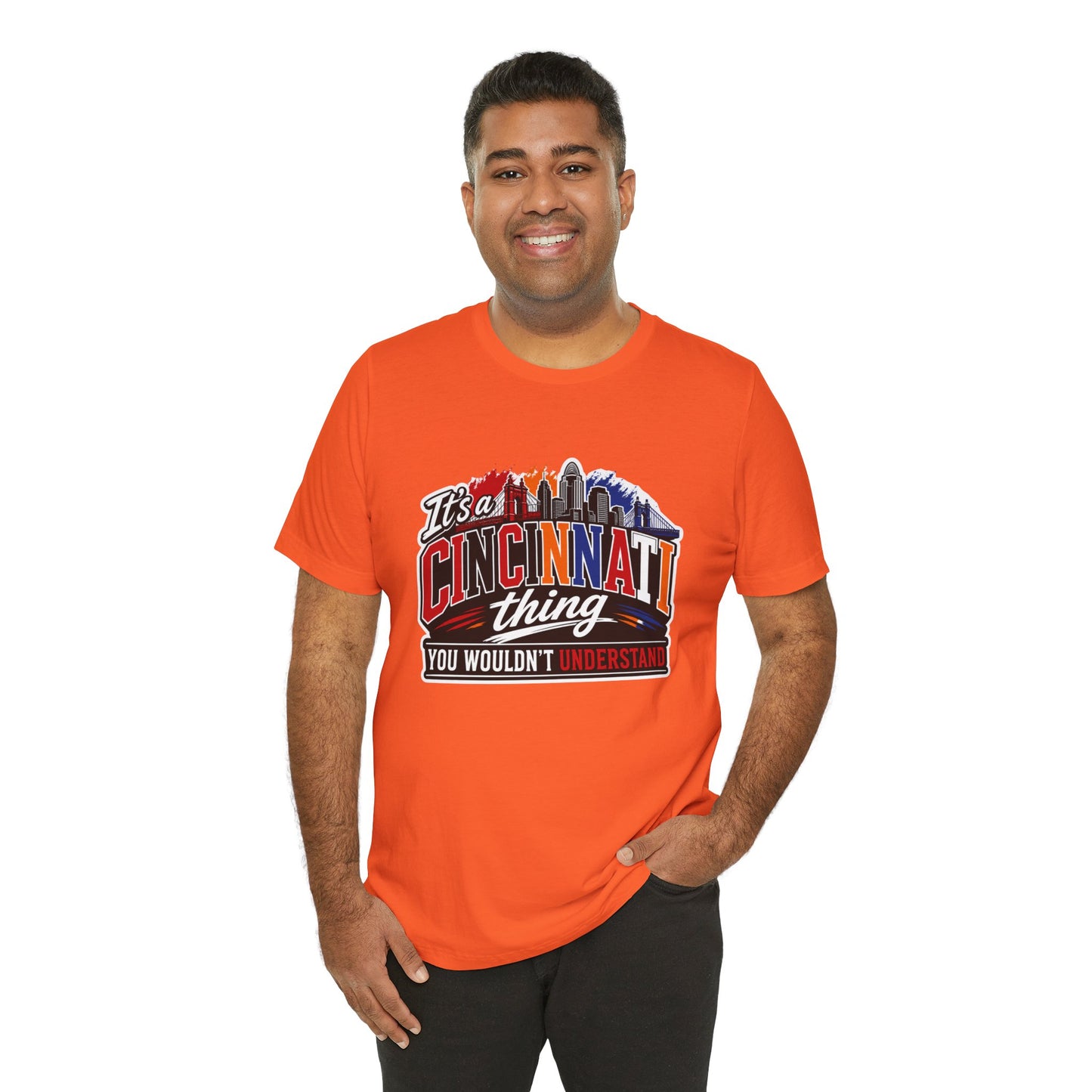 Cincinnati Skyline Tee — "It’s a Cincinnati Thing You Wouldn’t Understand"