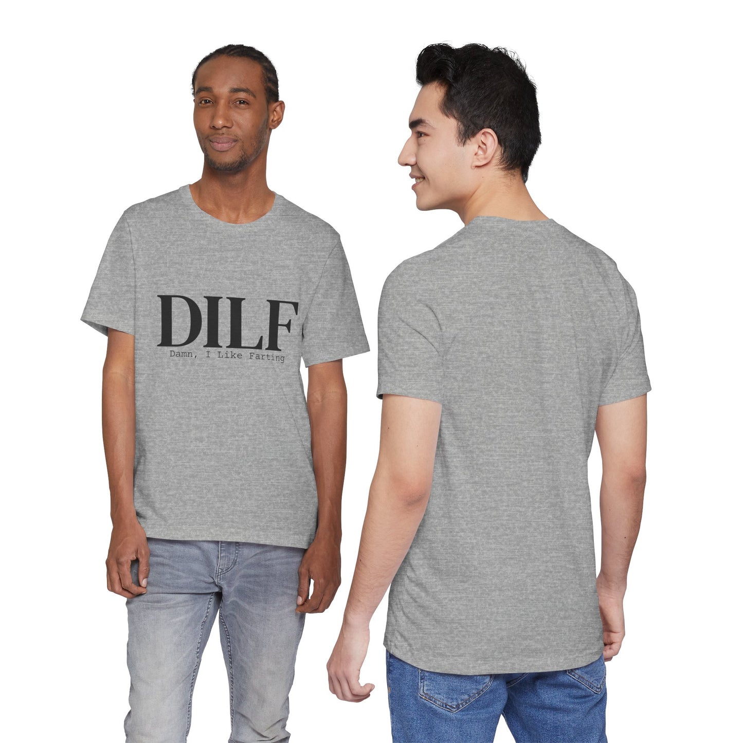 DILF Funny Graphic Tee — "Damn, I Like to Fart" Novelty T-Shirt