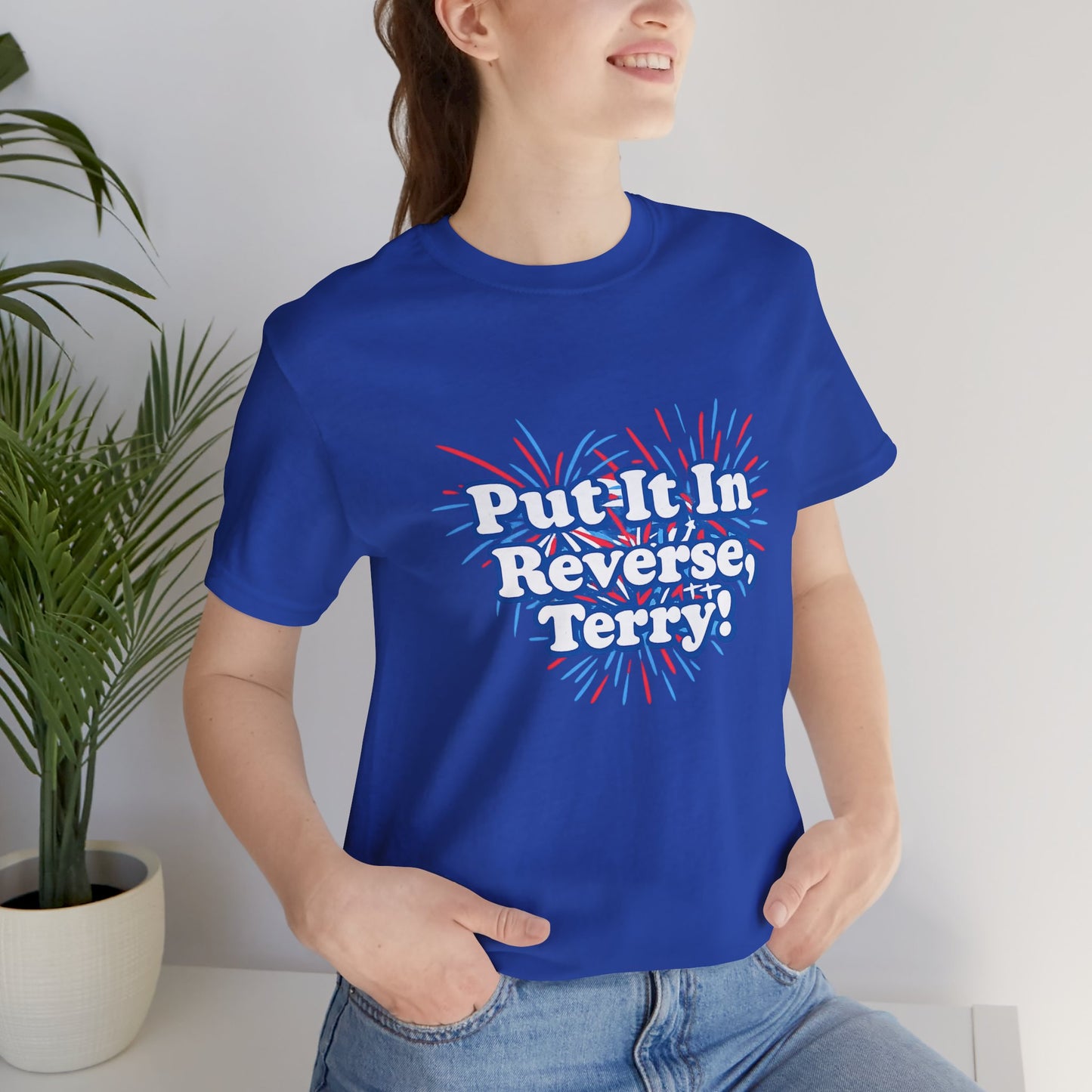 4th of July "Put It In Reverse, Terry!" Retro Patriotic Graphic Tee