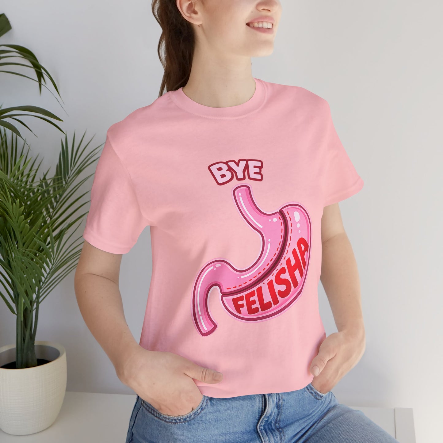 Bye Felisha Gastric Sleeve Stomach Graphic Tee — Funny Pink Cartoon Stomach T-Shirt