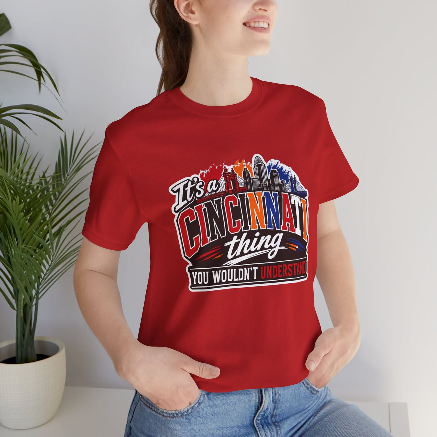 Cincinnati Skyline Tee — "It’s a Cincinnati Thing You Wouldn’t Understand"