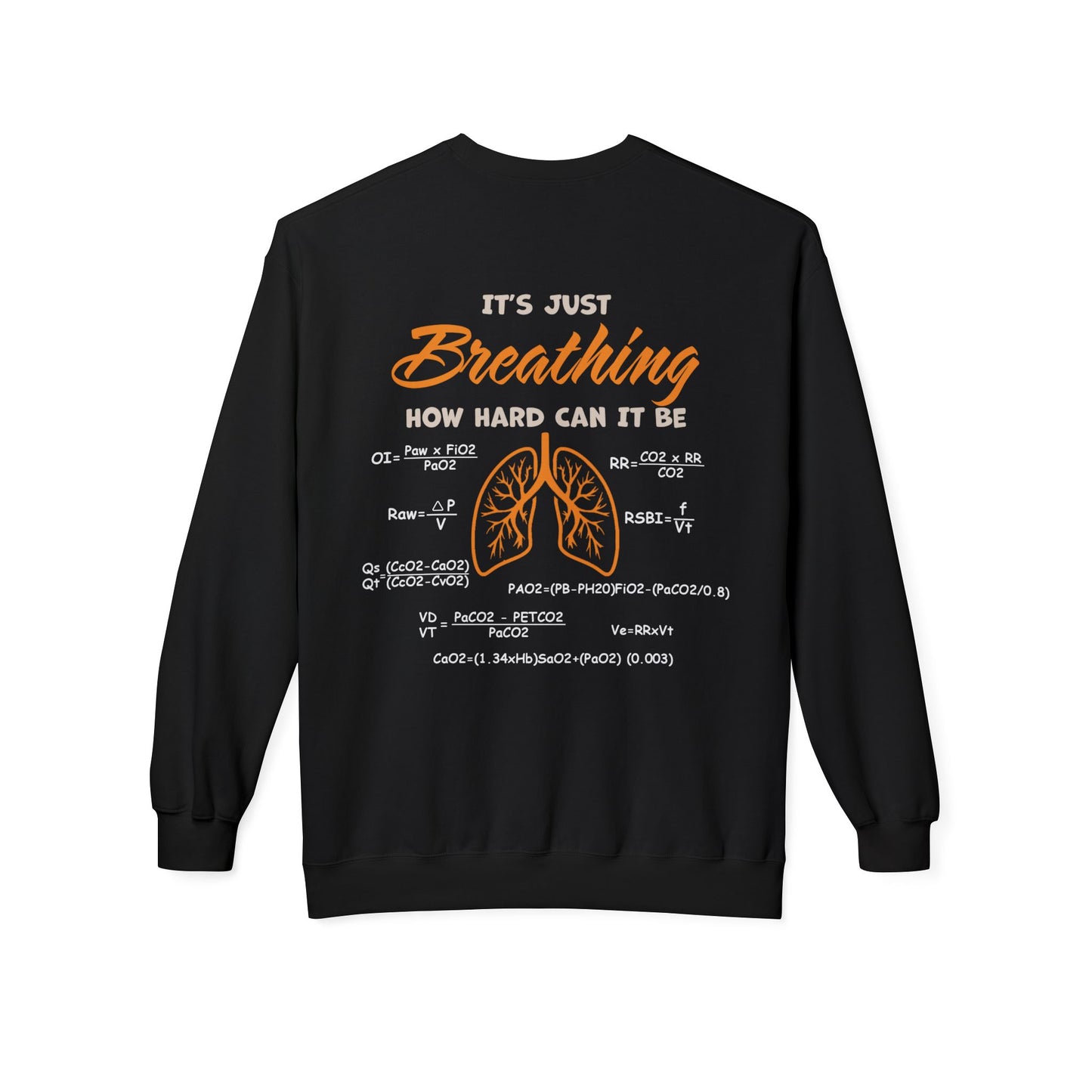 Breathing Anatomy Sweatshirt — "It's Just Breathing" Lungs Graphic Pulmonary Science Crewneck
