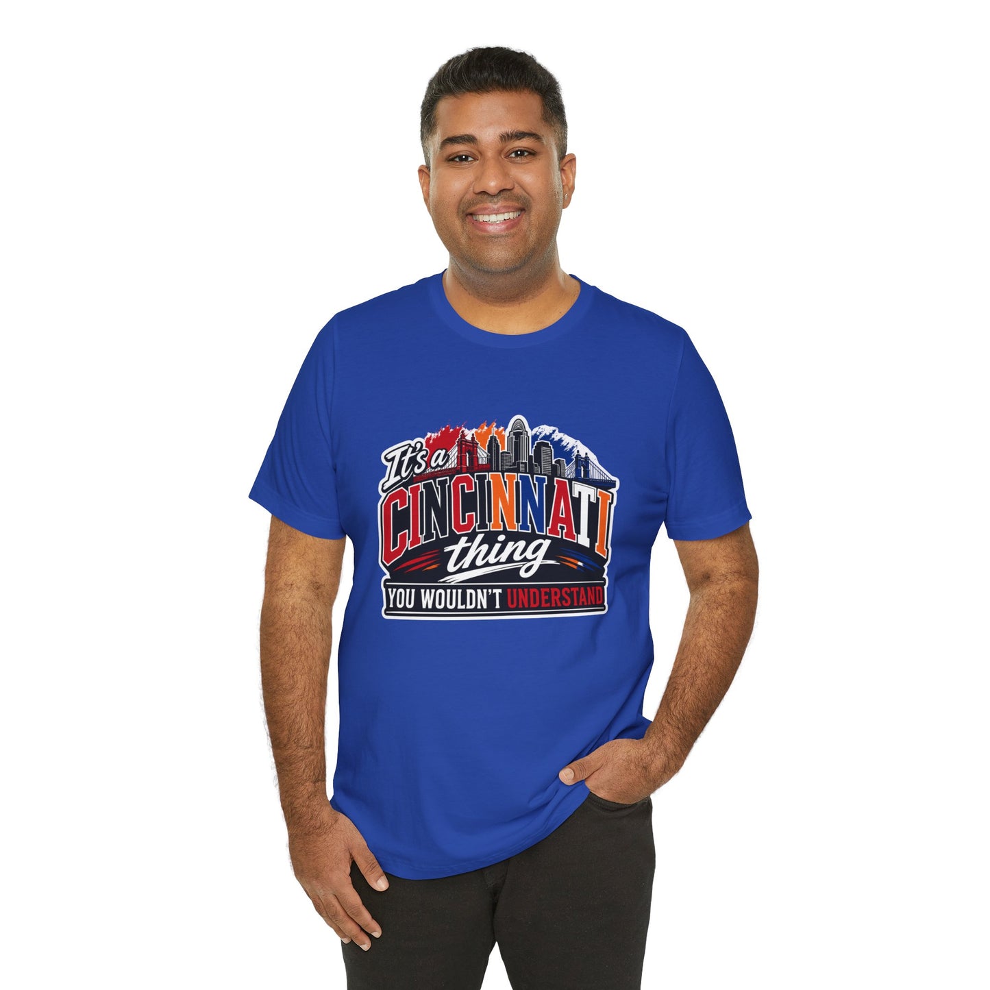 Cincinnati Skyline Tee — "It’s a Cincinnati Thing You Wouldn’t Understand"
