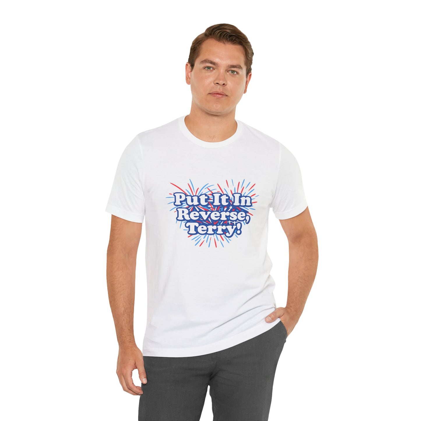 4th of July "Put It In Reverse, Terry!" Retro Patriotic Graphic Tee