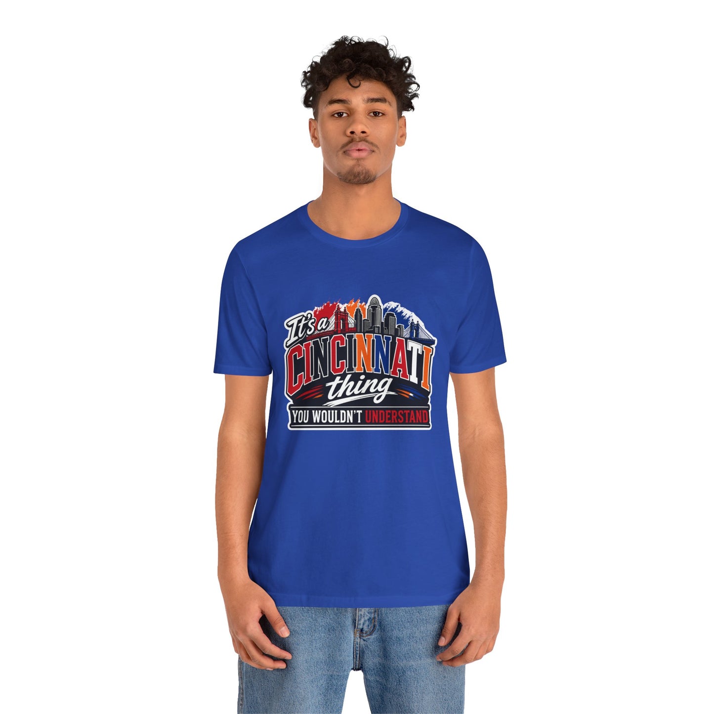 Cincinnati Skyline Tee — "It’s a Cincinnati Thing You Wouldn’t Understand"