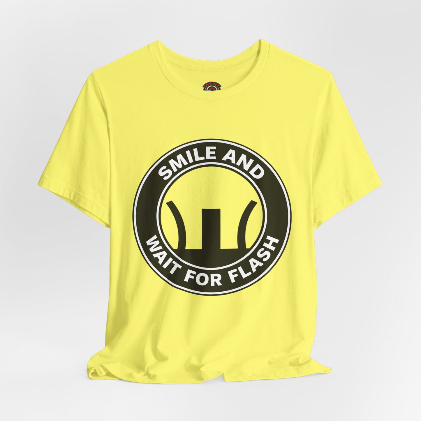 AR-Smile and Wait for Flash T-Shirt — Photography Humor Tee