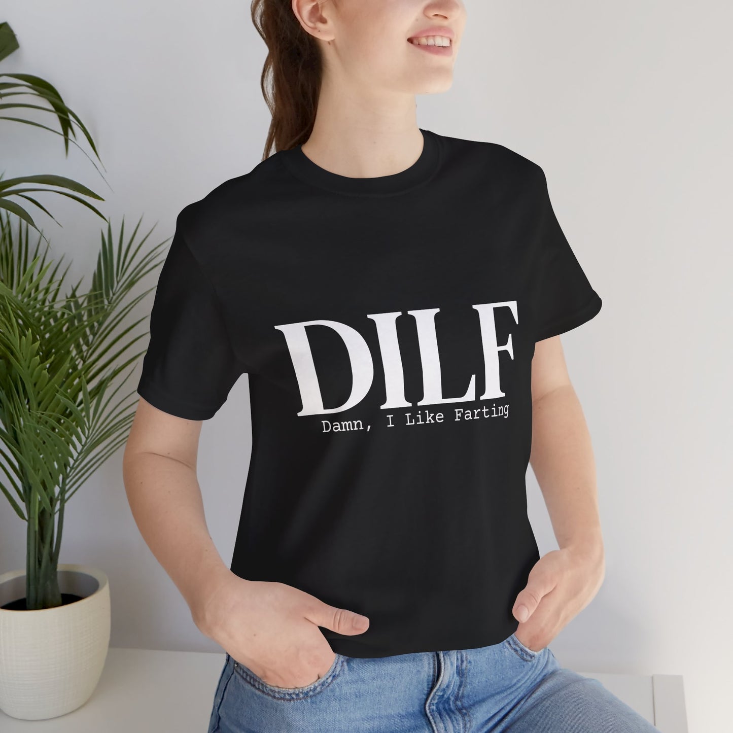 DILF Funny Graphic Tee — "Damn, I Like to Fart" Novelty T-Shirt