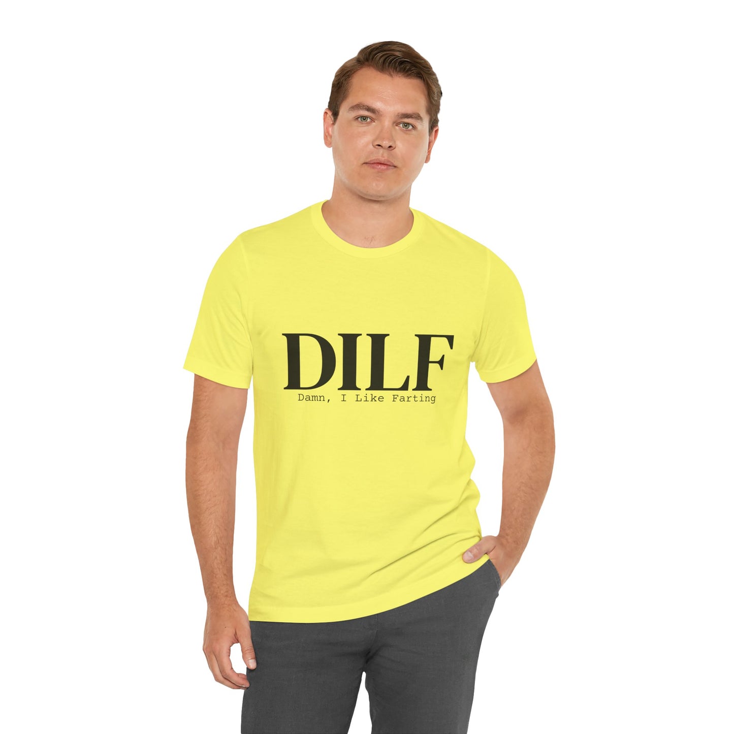 DILF Funny Graphic Tee — "Damn, I Like to Fart" Novelty T-Shirt