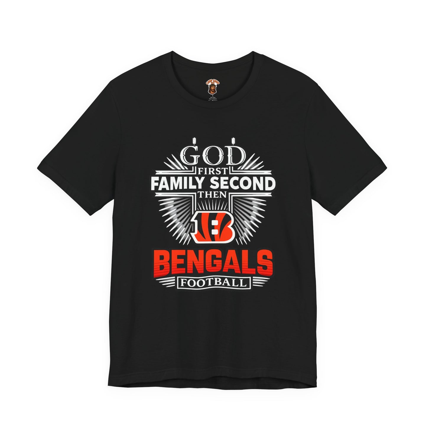 God 1st Bengals Football Tee — "God First, Family Second, Then Bengals" Fan Shirt