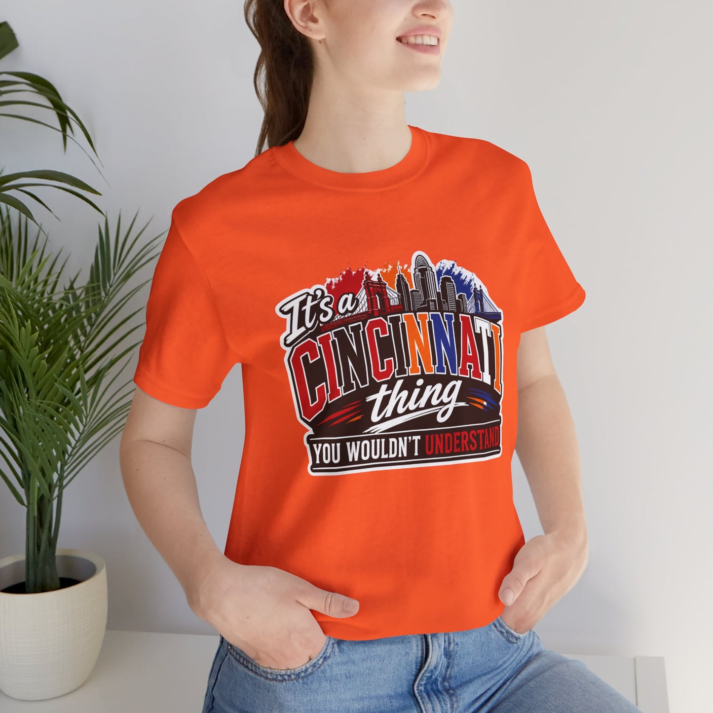 Cincinnati Skyline Tee — "It’s a Cincinnati Thing You Wouldn’t Understand"