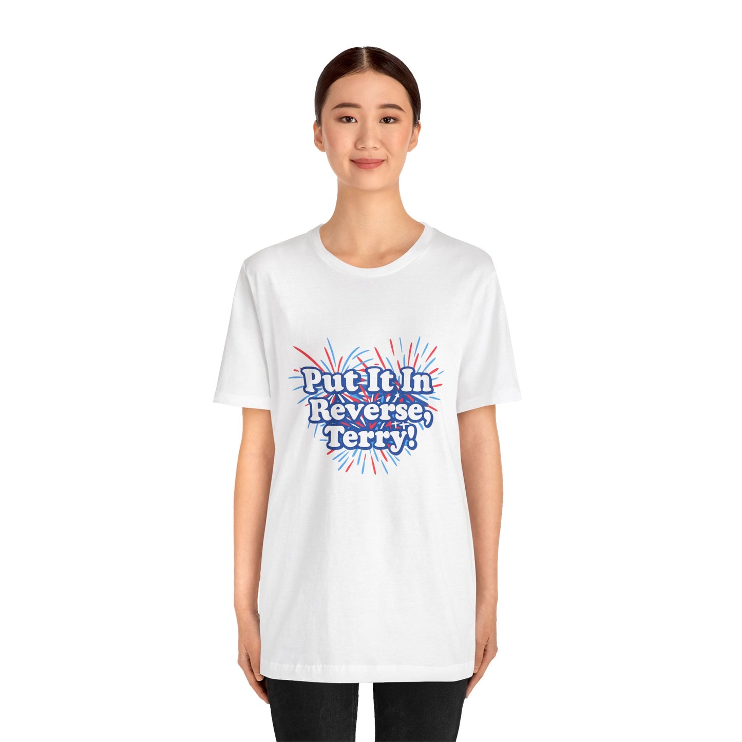 4th of July "Put It In Reverse, Terry!" Retro Patriotic Graphic Tee
