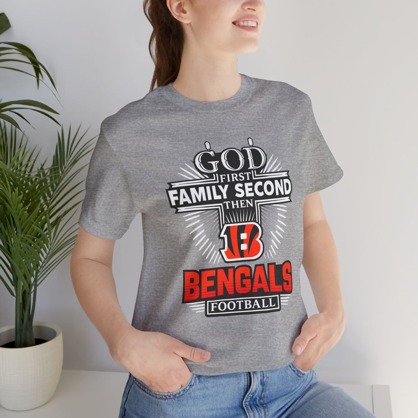 God 1st Bengals Football Tee — "God First, Family Second, Then Bengals" Fan Shirt