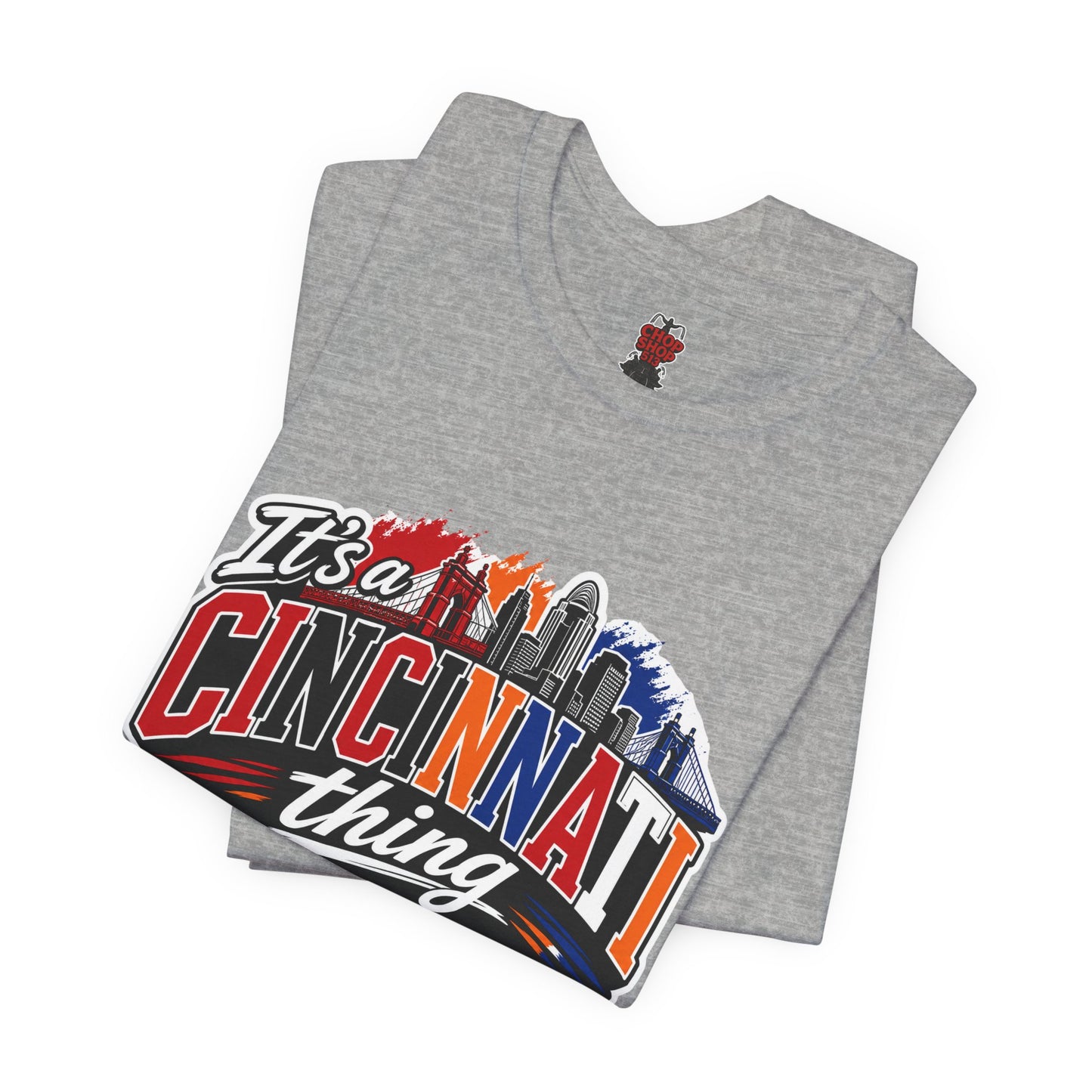Cincinnati Skyline Tee — "It’s a Cincinnati Thing You Wouldn’t Understand"