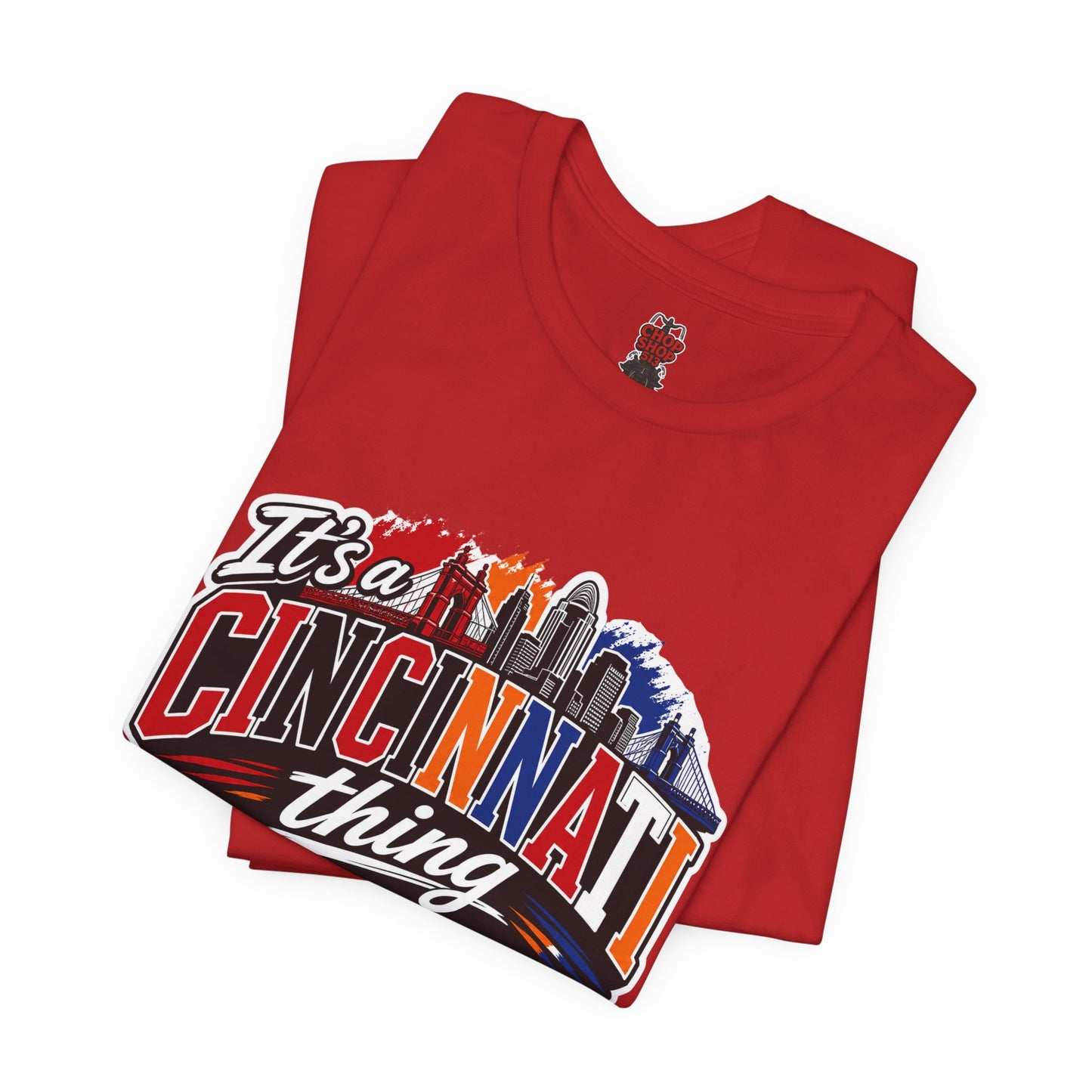 Cincinnati Skyline Tee — "It’s a Cincinnati Thing You Wouldn’t Understand"