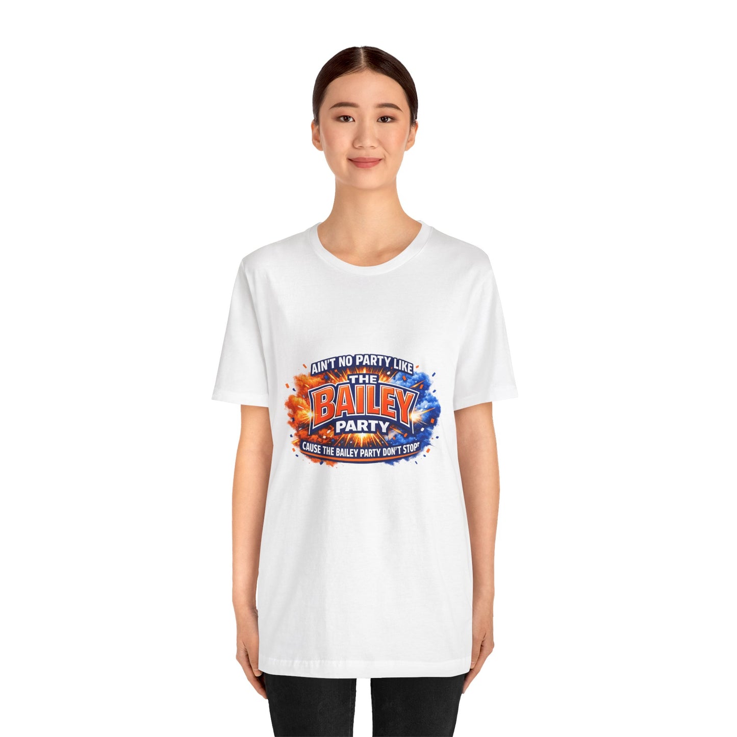 Bailey Party T-Shirt — "Ain't No Party Like The Bailey Party" Graphic Tee
