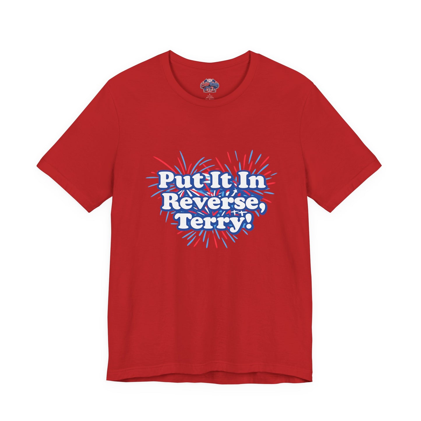4th of July "Put It In Reverse, Terry!" Retro Patriotic Graphic Tee